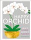 Happy Orchid (Hardcover): Sara Rittershausen