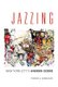 Jazzing - New York City's Unseen Scene (Hardcover): Thomas H Greenland