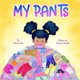 My Pants (Paperback): Chelsea Rosado