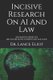 Incisive Research On AI And Law - Advanced Series On Artificial Intelligence (AI) And Law (Paperback): Lance Eliot