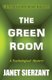 The Green Room (Paperback): Janet Sierzant