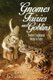 Gnomes, Fairies and Goblins - Twelve Traditional Myths and Tales (Paperback): Greg Newkirk, Dana Matthews