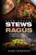 Slow Cooker Stews and Ragus - Healthy Recipes For Easy Family Means (Paperback): Mary Donovan