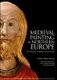 Medieval Painting in Northern Europe: - Techniques, Analysis, Art History (Hardcover): Jilleen Naldony