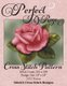 Perfect Rose Cross Stitch Pattern (Paperback): Stitchx, Tracy Warrington