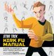 Star Trek: Kirk Fu Manual (Hardcover): Dayton Ward, Christian Cornia