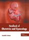 Handbook of Obstetrics and Gynecology (Hardcover): Annabelle Coleman