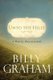 Unto the Hills - A Daily Devotional (Paperback): Billy Graham