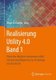 Realisierung Utility 4.0 Band 1 - Praxis der digitalen Energiewirtschaft von den Grundlagen bis zur Verteilung im Smart Grid...