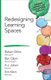 Redesigning Learning Spaces (Paperback): Robert W. Dillon, Benjamin  D. Gilpin, Aj Juliani, Erin M. Klein