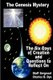 The Genesis Mystery - The Six Days of Creation and Questions to Reflect on (Paperback): Charles B. Dye