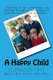 A Happy Child - Co-Parenting Curriculum (Paperback): Danica Joan Fields