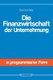 Die Finanzwirtschaft Der Unternehmung (German, Paperback, 1976 ed.): Eberhard Witte