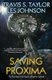 Saving Proxima (Hardcover): Travis Taylor, Les Johnson