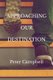 Approaching Our Destination (Paperback): Peter Campbell