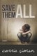 Save Them All (A Novel) (Paperback): Carrie Simon