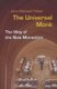 The Universal Monk - The Way of the New Monastics (Paperback): John Michael Talbot