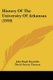 History Of The University Of Arkansas (1910) (Paperback): John Hugh Reynolds, David Yancey Thomas