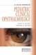 Pediatric Clinical Ophthalmology - A Color Handbook (Paperback): Scott Olitsky, Leonard Nelson