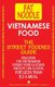 Vietnamese Food. - Vietnamese Street Food Vietnamese to English Translations (Paperback): Bruce Blanshard