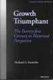 Growth Triumphant - The Twenty-first Century in Historical Perspective (Paperback): Richard A. Easterlin