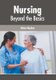 Nursing: Beyond the Basics (Hardcover): Helen Hayden