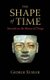 The Shape of Time - Remarks on the History of Things (Paperback, Rev Ed): George Kubler