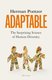 Adaptable - The Surprising Science of Human Diversity (Hardcover): Herman Pontzer