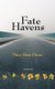 Fate Havens (Paperback): Mary Bess Dunn