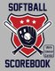Softball Scorebook With Lineup Cards - 50 Scorecards For Softball Games (Paperback): Francis Faria
