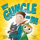My Guncle and Me (Hardcover): Jonathan Merritt