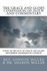 The Grace and Glory Confession of Faith and Commentary - What We Believe at Grace and Glory Reformed Charismatic Church...