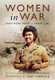 Women in War - From Home Front to Front Line (Paperback): Celia Lee, Paul Strong