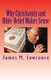 Why Christianity and Bible-Belief Makes Sense - Does Faith Give Hope Beyond this Life? (Paperback): James M. Lowrance