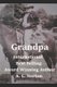 Grandpa (Paperback): Michelle Ehl Editor, A L Norton