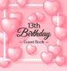 13th Birthday Guest Book - Pink Loved Balloons Hearts Theme, Best Wishes from Family and Friends to Write in, Guests Sign in...