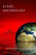 El Pais Mas Desolado (Spanish, Paperback): S. Anthony