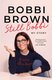Still Bobbi (Hardcover): Bobbi Brown