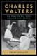 Charles Walters - The Director Who Made Hollywood Dance (Paperback): Brent Phillips