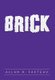 Brick (Hardcover): Allan R. Facteau