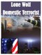 Lone Wolf Domestic Terrorist (Paperback): Nathan R. Springer