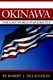 Okinawa - The Last World War II Battle (Paperback): Robert J. McLaughlin