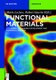 Functional Materials - For Energy, Sustainable Development and Biomedical Sciences (Hardcover): Mario Leclerc, Robert Gauvin