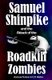 Samuel Shinpike and the Attack of the Roadkill Zombies (Paperback): C D Mellon