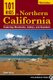 101 Hikes in Northern California - Exploring Mountains, Valleys, and Seashore (Paperback, Third Edition): Matt Heid