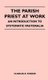 The Parish Priest At Work - An Introduction To Systematic Pastoralia (Large print, Hardcover, Large type / large print...
