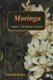 Moringa - Nature's Medicine Cabinet (Paperback): Sanford Holst