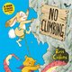 No Climbing (Paperback): Ross Collins