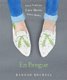 En Brogue: Love Fashion. Love Shoes. Hate Heels - A Girl's Guide to Flat Shoes and How to Wear them with Style....