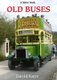Old Buses (Paperback, 2 Revised Edition): David Kaye